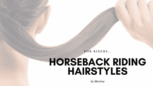 Horseback Riding Hairstyles – Equestrian Boots and Bridles