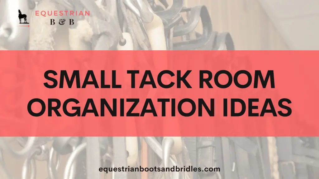 small tack room organization ideas on a budget on equestrianbootsandbridles.com