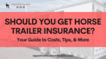 horse trailer insurance on equestrianbootsandbridles.com