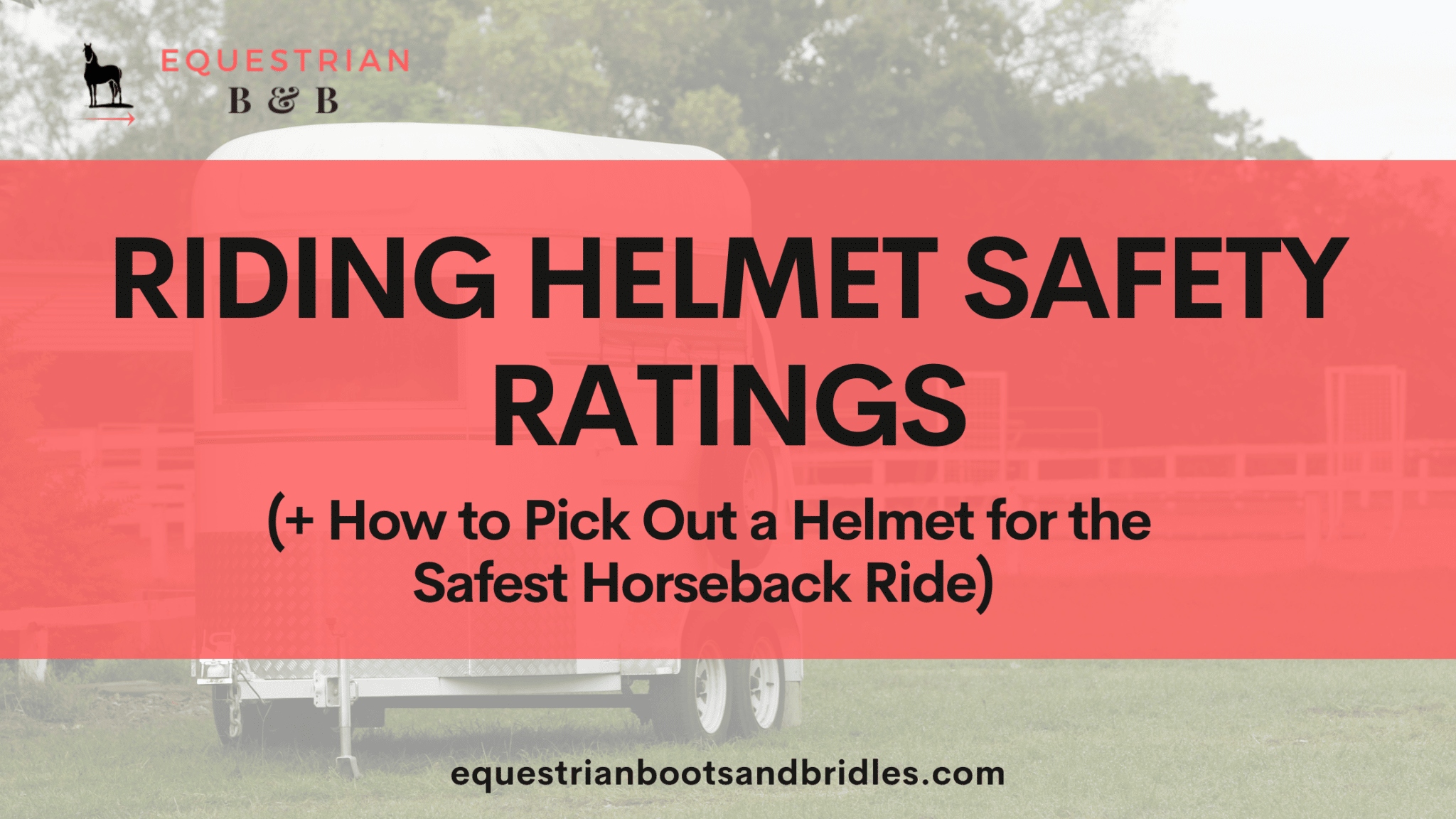 riding helmet safety ratings on equestrianbootsandbridles.com