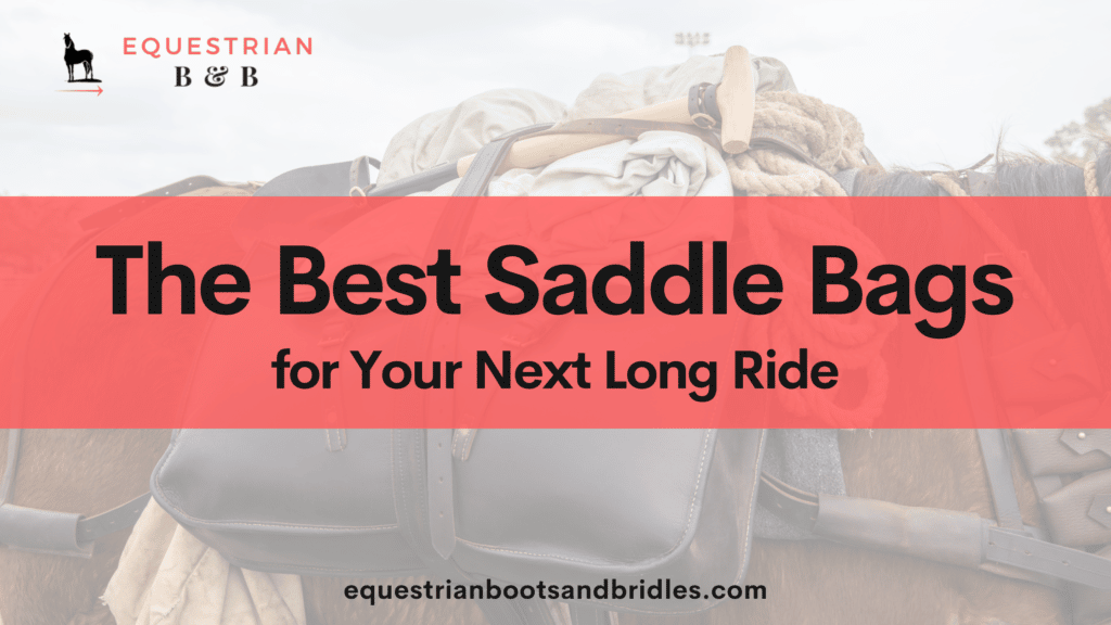 best saddle bags for horses on equestrianbootsandbridles.com