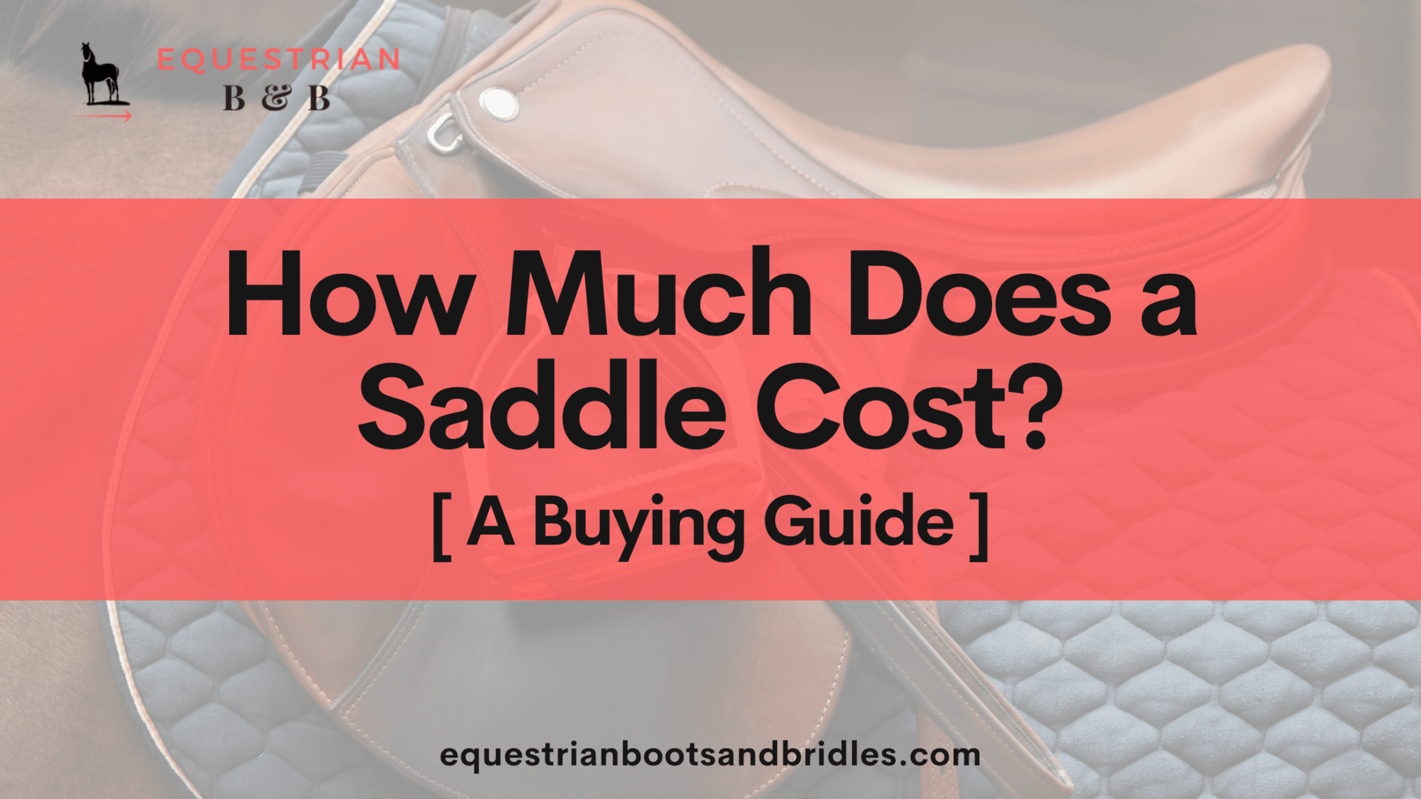 how much does a saddle cost on equestrianbootsandbridles.com